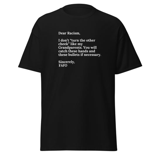 Dear Racism Tshirt